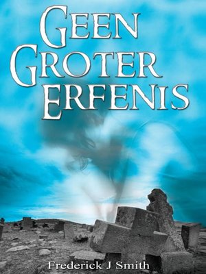 cover image of Geen Groter Erfenis